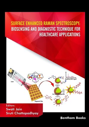 Surface Enhanced Raman Spectroscopy: Biosensing and Diagnostic Technique for Healthcare Applications image number 0