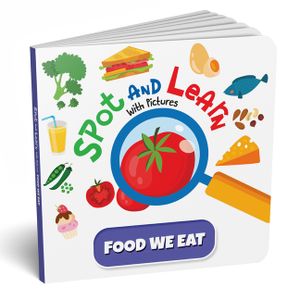 Spot and Learn with Pictures: Food We Eat: A Fun & Interactive Board Book to Develop Observation Skills and Vocabulary for Kids, Toddlers [Penguin Ear image number 0