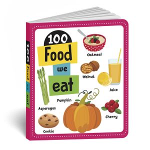 100 Food We Eat: Board Book of First 100 Important Food Items for Preschool Kids, Toddlers [Penguin Early Learning Series] image number 0