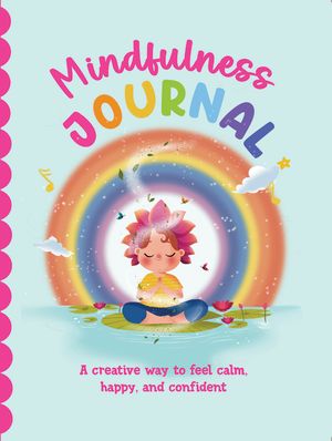 Mindfulness Journal: Journal for Children I Self-Love, Self-Care and Mindfulness I Guided Prompts I Fun Activities I Includes Journaling Stickers I Ag image number 0