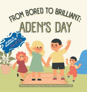 From Bored To Brilliant Aden'S Day image number 0