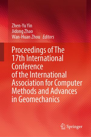 Proceedings of the 17th International Conference of the International Association for Computer Methods and Advances in Geomechanics image number 0