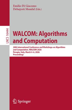 Walcom: Algorithms and Computation: 20th International Conference and Workshops on Algorithms and Computation, Walcom 2026, Perugia, Italy, March 4-6, image number 0