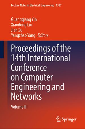 Proceedings of the 14th International Conference on Computer Engineering and Networks: Volume III image number 0