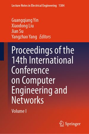 Proceedings of the 14th International Conference on Computer Engineering and Networks: Volume I image number 0