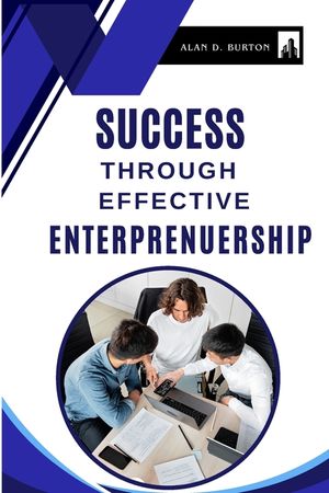 Success Through Effective Entrepreneurship image number 0