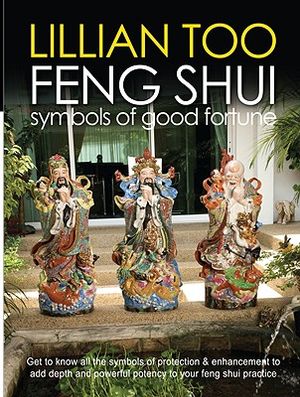 Lillian Too Feng Shui Symbols of Good Fortune image number 0