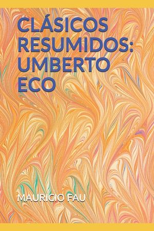 Cl&aacute;sicos Resumidos: Umberto Eco image number 0