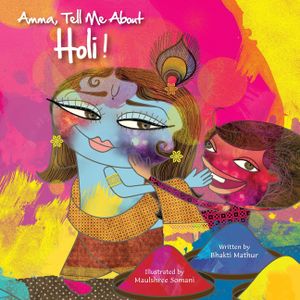 Amma Tell Me about Holi! image number 0
