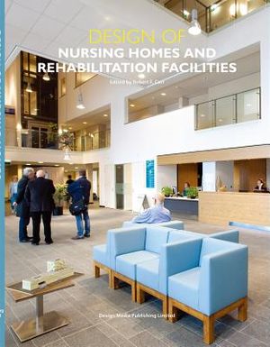 Design of Nursing Home and Rehabilitation Facilities image number 0