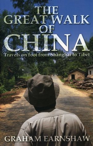 The Great Walk of China: Travels on Foot from Shanghai to Tibet image number 0