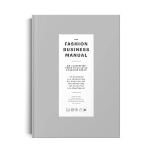 The Fashion Business Manual: All Illustrated Guide to Building a Fashion Brand image number 0