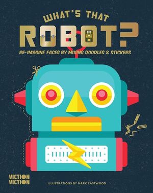 What's That Robot?: Re-Imagine Faces by Mixing Doodles & Stickers image number 0