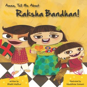 Amma Tell Me about Raksha Bandhan! image number 0