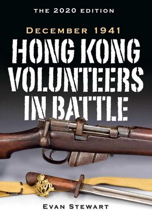 Hong Kong Volunteers in Battle: December 1941 image number 0