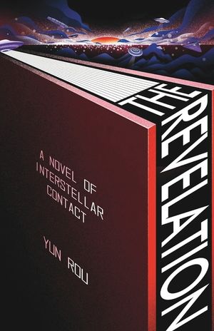 The Revelation: A Novel of Interstellar Contact image number 0