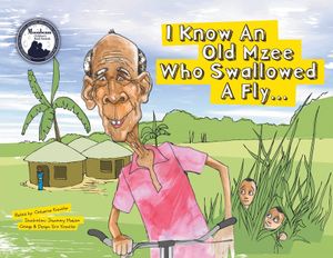 I Know An Old Mzee Who Swallowed A Fly: In Uganda! image number 0