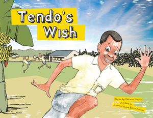Tendo's Wish, A Pay it Forward Story In Uganda!: In Uganda! image number 0