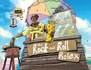 The Rock and Roll Rolex: In Uganda! image number 0