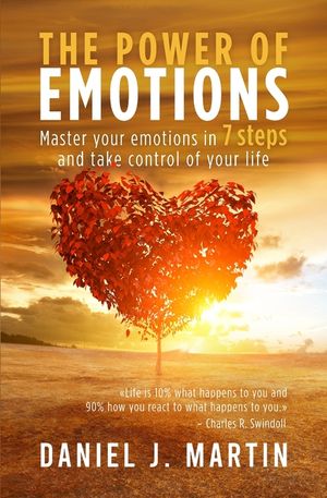 The power of emotions: Master your emotions in 7 simple steps and take control of your life image number 0