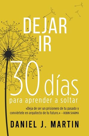 Dejar Ir: 30 d&iacute;as para aprender a soltar image number 0