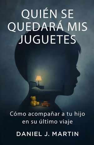 Qui&eacute;n se quedar&aacute; mis juguetes: C&oacute;mo acompa&ntilde;ar a tu hijo en su &uacute;ltimo viaje image number 0