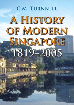 A History of Modern Singapore, 1819-2005 image number 0