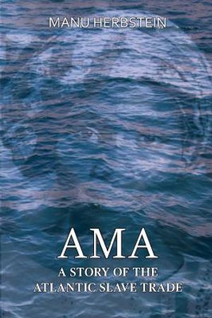 Ama, a Story of the Atlantic Slave Trade image number 0