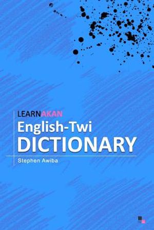 LearnAkan English-Twi Dictionary: Asante Twi Edition image number 0