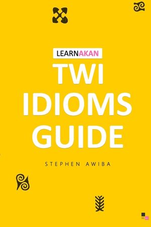 LearnAkan Twi Idioms Guide image number 0