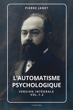 L'automatisme psychologique: Version int&eacute;grale Vol.1-2 image number 0