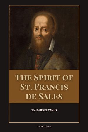 The Spirit of St. Francis de Sales: Easy-to-Read Layout image number 0