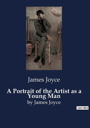 A Portrait of the Artist as a Young Man: by James Joyce image number 0