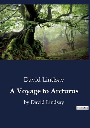A Voyage to Arcturus: by David Lindsay image number 0