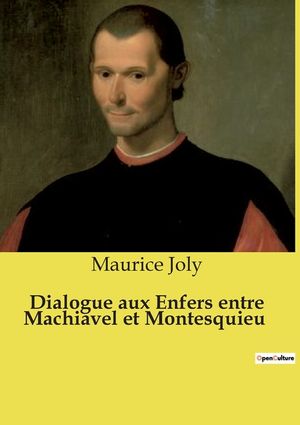 Dialogue aux Enfers entre Machiavel et Montesquieu image number 0