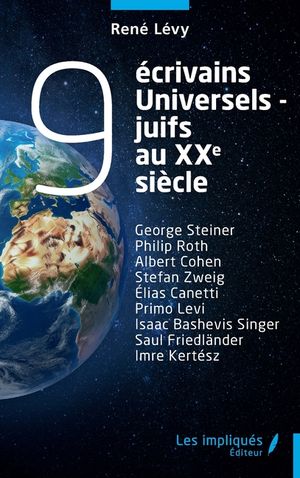 9 &eacute;crivains universels-juifs au xxe si&egrave;cle: George Steiner Philip Roth Albert Cohen Stefan Zweig &Eacute;lias Canetti Primo Levi Isaac Bashevis Singer Saul F image number 0