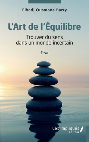 L'Art de l'Equilibre: Trouver du sens dans un monde incertain image number 0