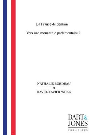 La France de demain: Vers une monarchie parlementaire ? image number 0