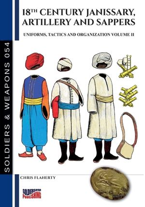 18th Century Janissary, artillery and sappers - Vol. II image number 0