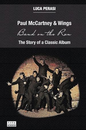 Paul McCartney & Wings: Band on the Run. The Story of a Classic Album image number 0
