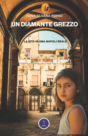 Un diamante grezzo: La vita in una Napoli reale image number 0
