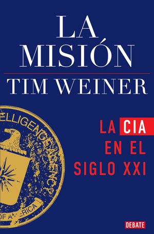 La Misi&oacute;n / The Mission: The CIA in the 21st Century image number 0
