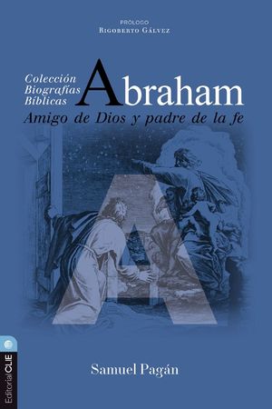Abraham: Amigo de Dios Y Padre de la Fe image number 0