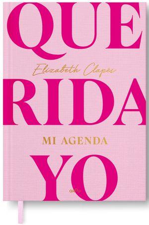 Querida Yo. Mi Agenda / Dear Me. My Day Book image number 0