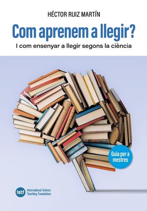 Com aprenem a llegir?: I com ensenyar a llegir segons la ci&egrave;ncia image number 0