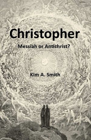 Christopher: Messiah or Antichrist? image number 0
