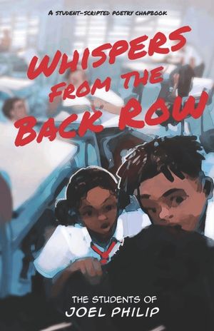 Whispers from the Back Row: A student-scripted chapbook by The 2 Cents Movement. image number 0
