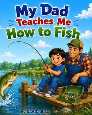 My Dad Teaches Me How To Fish: My Dad Teaches Me How To Fish image number 0