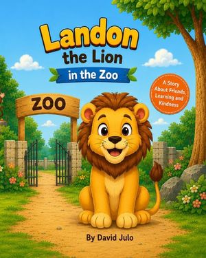 Landon the Lion in the Zoo: Landon the Lion in the Zoo image number 0