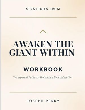Strategies From Awaken The Giant Within: Transparent Pathway To Original Book Education image number 0